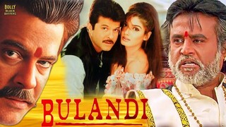 Bulandi" Superhit Action Movie || Anil Kapoor, Rajnikant, Raveena, Rekha, Paresh Rawal,