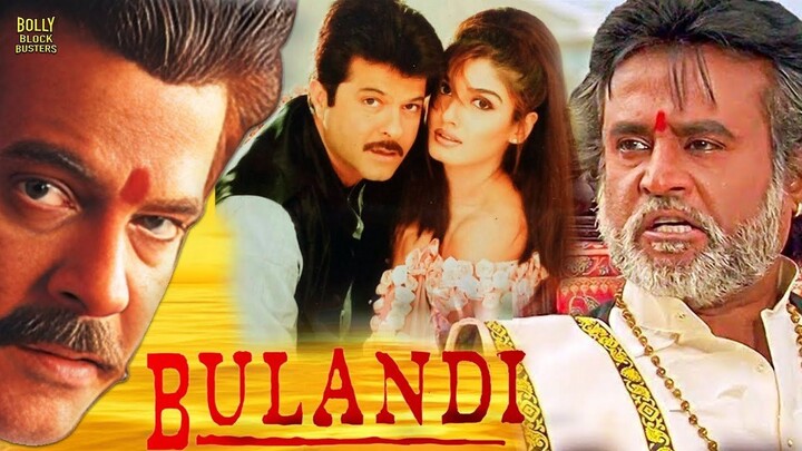Bulandi" Superhit Action Movie || Anil Kapoor, Rajnikant, Raveena, Rekha, Paresh Rawal,