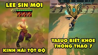 TOP khoảnh khắc điên rồ nhất Đấu Trường Chân Lý #122: Lee Sin mới max khủng, Yasuo khoe thông thạo 7