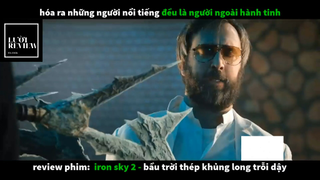 REVIEW PHIM : Bầu trời thép (p2) #rvphimkhoahoc