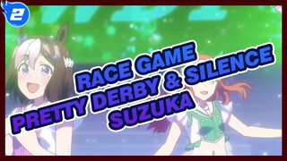 Race Game
Pretty Derby & Silence Suzuka_2