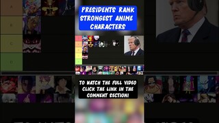 Strongest Anime Characters Tier List (AI Presidents) Part 1