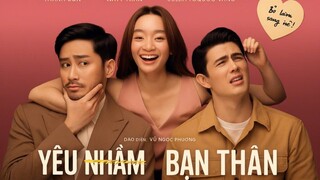 YÊU NHẦM BẠN THÂN – Phim Tình Cảm Hài Hot Nhất Mùng 1 Tết 2025!