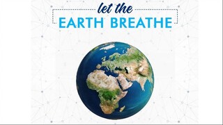 #LetTheEarthBreath โลกป่วย (โรคป่วย) เราป่วย