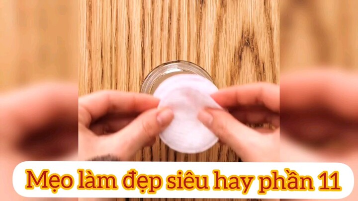 Mẹo làm đẹp siêu hay p11