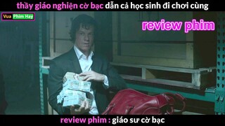 khi Giáo Sư có Đam Mê Bài Bạc sẽ ra sao? - Review phim Giáo Sư Cờ bạc