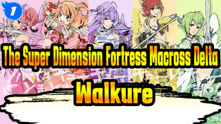 [The Super Dimension Fortress Macross Delta/MAD]
Walkure Never Stop_1