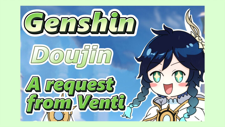 [Genshin  Doujin]  A request from Venti