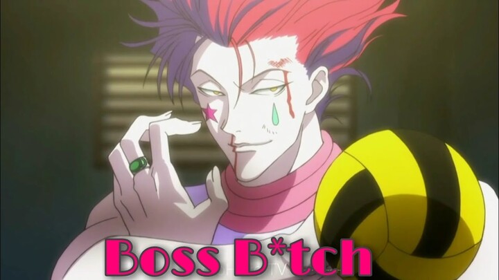 Boss Bitch [ AMV ] - Hisoka Morow | Hunter X Hunter