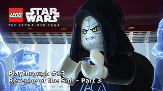 Let's Play #13: Revenge of the Sith Part 3 - LEGO Star Wars: The Skywalker Saga