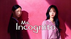 ep7. ᴍꜱ ɪɴᴄᴏɢɴɪᴛᴏ | english sub