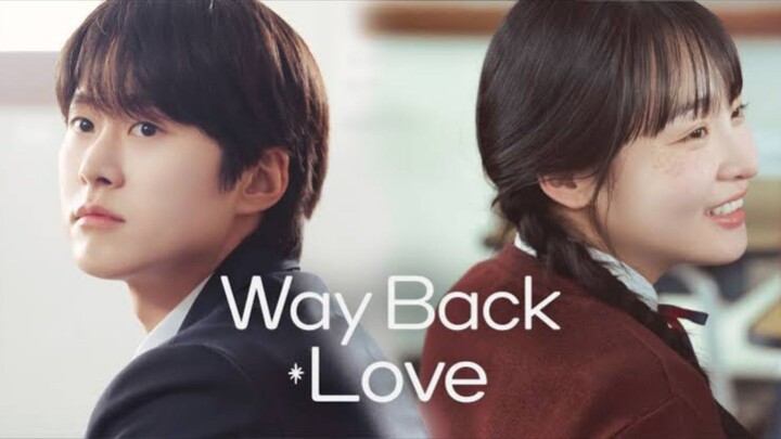 Way back love eps 1 sub indo