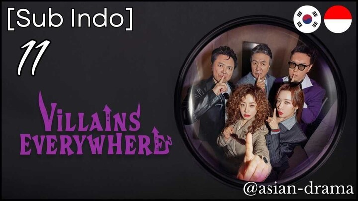 Villains Everywhere (2025) – Eps. 11 [Sub Indo]