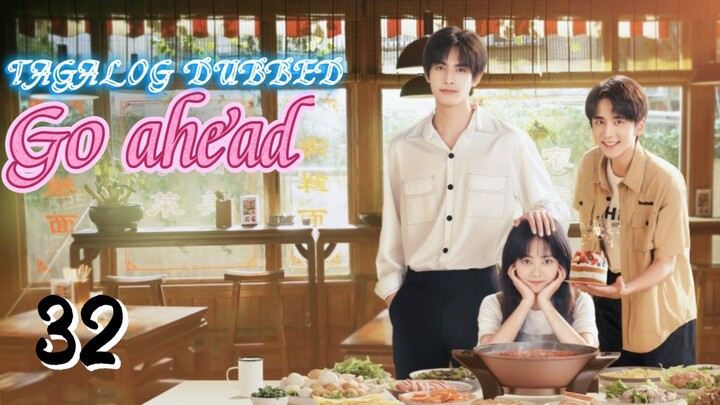 🇨🇳EP32.GOʻÀHÈÀÐ>TAGALOG DUBBED