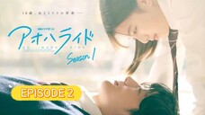 Blue Spring Ride LIVE ACTION | Episode 2 Season 1 (English Sub)