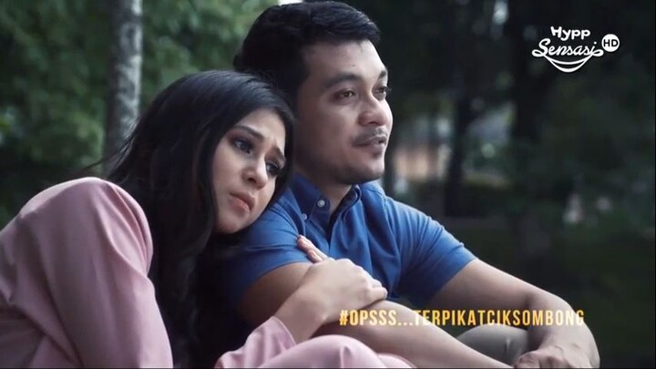 Opsss Terpikat Cik Sombong (Episode 30) Akhir