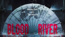 🇨🇳Ep.01 - Blood River - Tales of Dark River (2025) Eng Sub