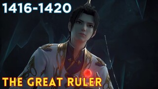 The Great Ruler 1416 - 1420 | TGR Da Zhu Zai 大主宰 versi Novel #AlurCeritaDonghua