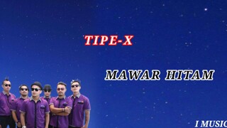 Tipe-X Mawar Hitam lirik