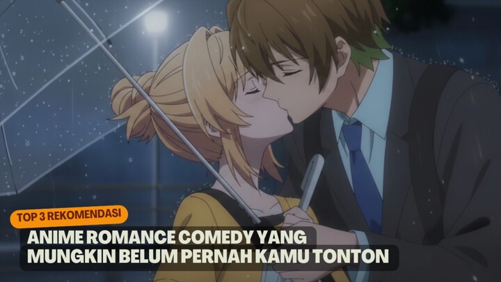 Rekomendasi anime romance comedy yang mungkin belum pernah kamu tonton!