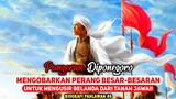 Pangeran Diponegoro, Mengobarkan Perang Demi Usir Belanda dari Tanah Jawa!! - Biografi Pahlawan #8