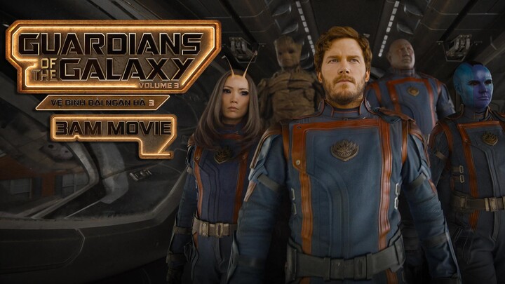 Vệ Binh Dải Ngân Hà 3 (Guardians of the Galaxy Vol. 3) Full HD Thuyết Minh