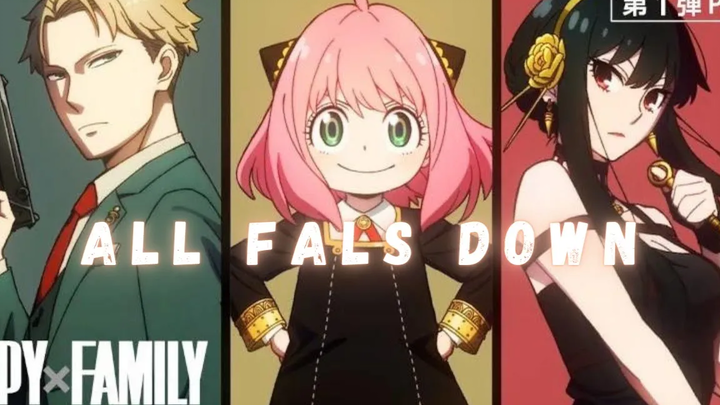 สายลับ x ครอบครัว AMV - All Falls Down