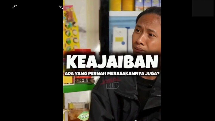 Keajaiban yang orang tertentu saja bisa merasakannya...