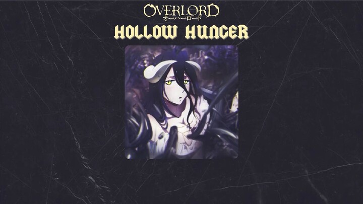 Hollow Hunger [Vietsub] Overlord IV Opening by OxT