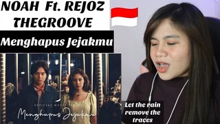 NOAH - Menghapus Jejakmu (feat. Rejoz TheGROOVE) I FILIPINA REAKSI