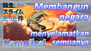 [Slime]Kompilasi |  Membangun negara, menyelamatkan semuanya