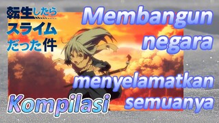 [Slime]Kompilasi |  Membangun negara, menyelamatkan semuanya