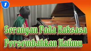 [Serangan Pada Raksasa] OP3 Persembahkan Hatimu, Piano Ru_1