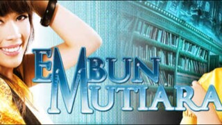 Embun Mutiara EP7