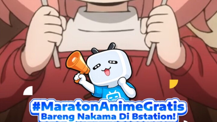 Nonton anime gratis hanya di Bstation