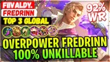 92% WR Overpower Fredrinn 100% Unkillable [ Top Global Fredrinn ] Fiivaldy. - Mobile Legends Build