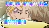 Tokyo Revengers, It Should Change Its Name To ONEFEETMAN_2