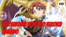 Botsuraku Yotei no Kizoku dakedo, Hima Datta kara Mahou wo Kiwametemita Episode 1 - SUB INDO (2025)