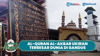 NGABUBURIT ASYIK: Al-Quran Al-Akbar dengan Ukiran di Kayu Terbesar di Dunia yang Ada di Palembang