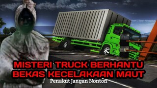 Film Bussid Seram 🎥 Misteri Truck Berhantu Bekas Kecelakaan Maut