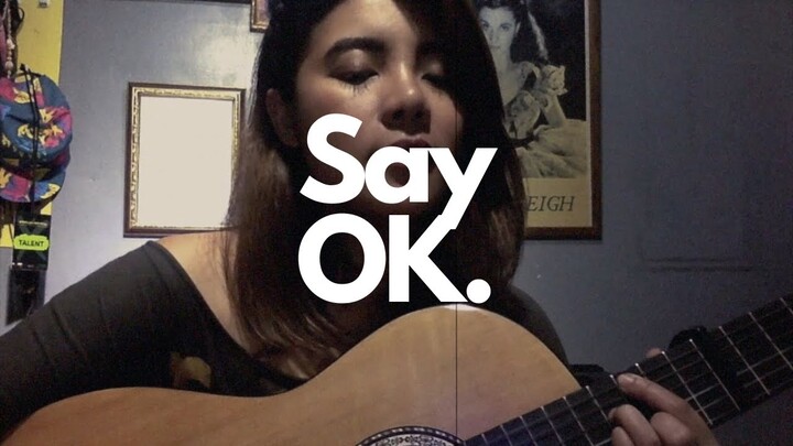 Say OK (Vanessa Hudgens) Keiko Necesario Cover (From Old Archive)