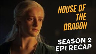 House of the Dragon Season 2 Episode 1 Recap & Breakdown