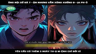 Review Truyện: Ông nội số đã t--ận nhưng vẫn xông xuống đ--ịa ph-ủ, yêu cầu có thêm 3 ngày thọ m-ệnh