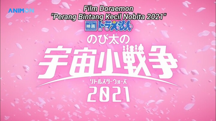 PV Spesial "Film Doraemon Perang Bintang Kecil Nobita 2021" [Dirilis pada : Jumat, 4 Maret 2022]