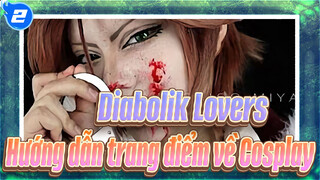 Diabolik Lovers / Sakamaki Raito Hướng dẫn trang điểm về Cosplay_2