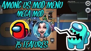 Among Us Mod Menu V2021.6.30 With 75 Features Updated!!! 100% Working Safe