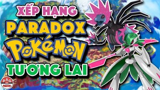 Xếp hạng Paradox Pokemon TƯƠNG LAI trong Pokemon Scarlet và Violet !!! | PAG Center