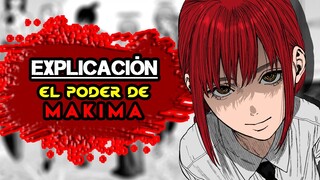 EL PODER DE MAKIMA: EXPLICADO