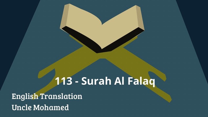 113 – Al-Falaq – The Crack of Dawn