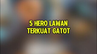 5 Hero lawan terkuat Gatot di exp lane#gatotmlbb #countergatot #MLBB9TH #MLBB